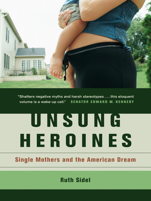 Title details for Unsung Heroines by Ruth Sidel - Available